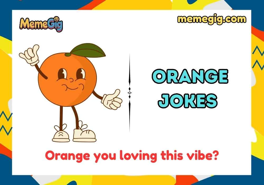 Clever Orange Jokes