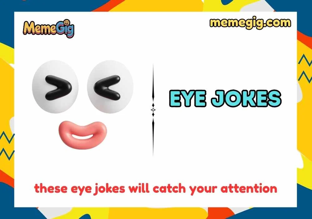 Eye Jokes