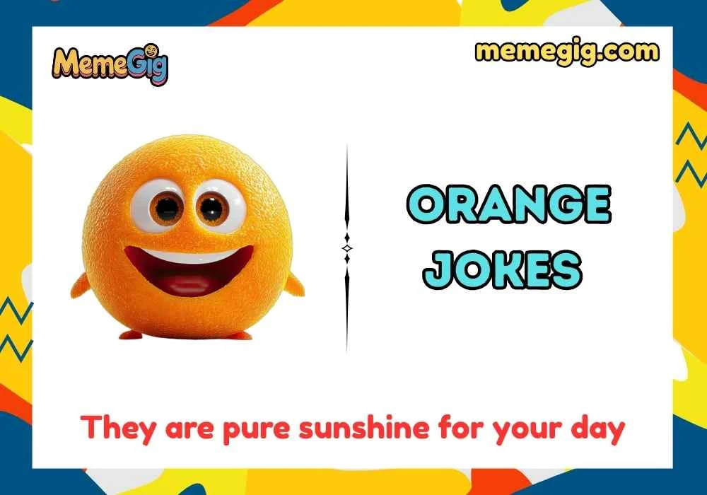 Orange Jokes
