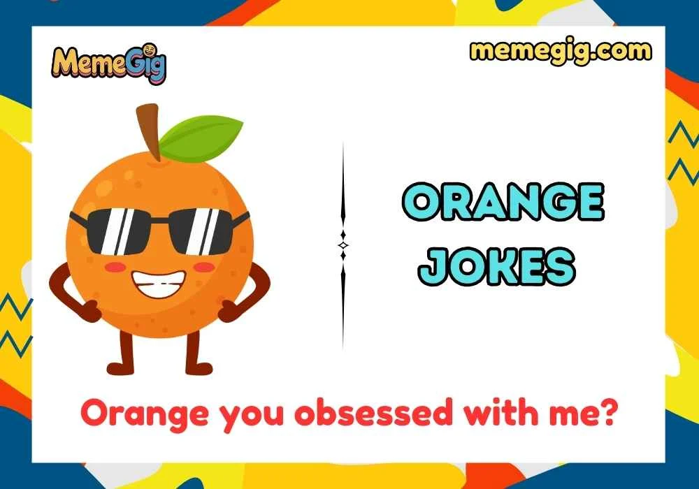 Silly, Sassy & Bold Orange Jokes