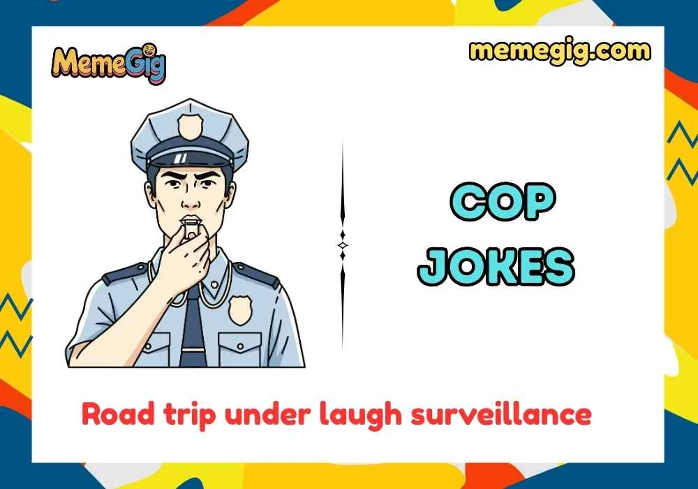 Travel-Friendly Cop Puns
