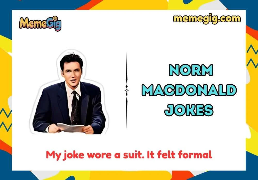 Norm Macdonald Jokes