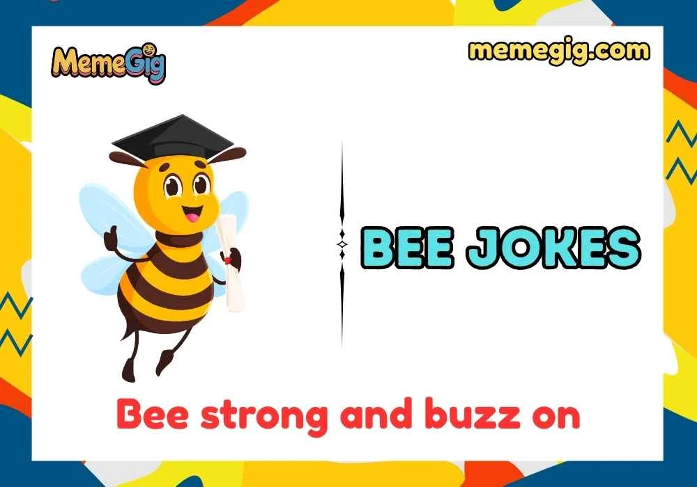 Punny Bee Quotes