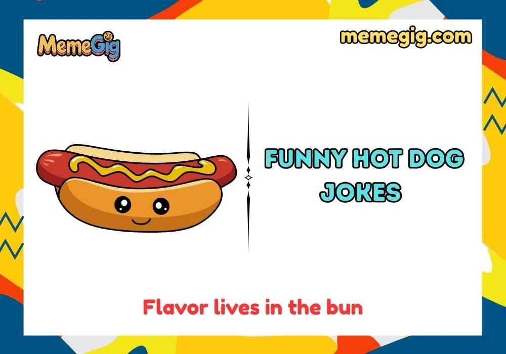 Punny Hot Dog Quotes