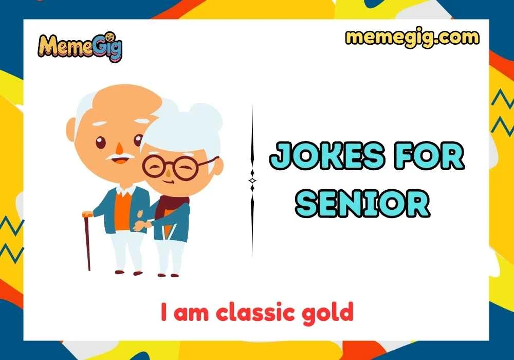 Punny Jokes for Senior