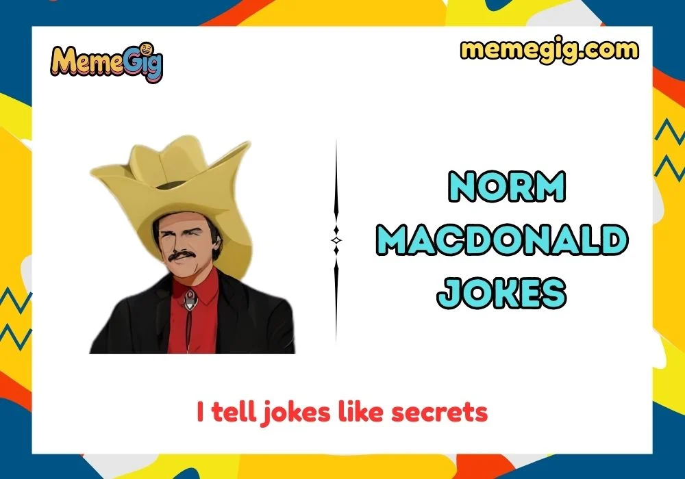 Punny Norm Macdonald Quotes