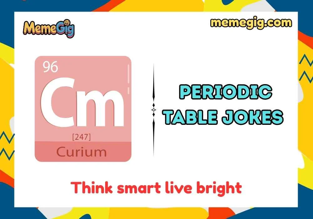 Punny Periodic Table Quotes