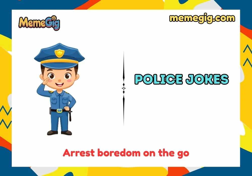 Punny Police Quotes