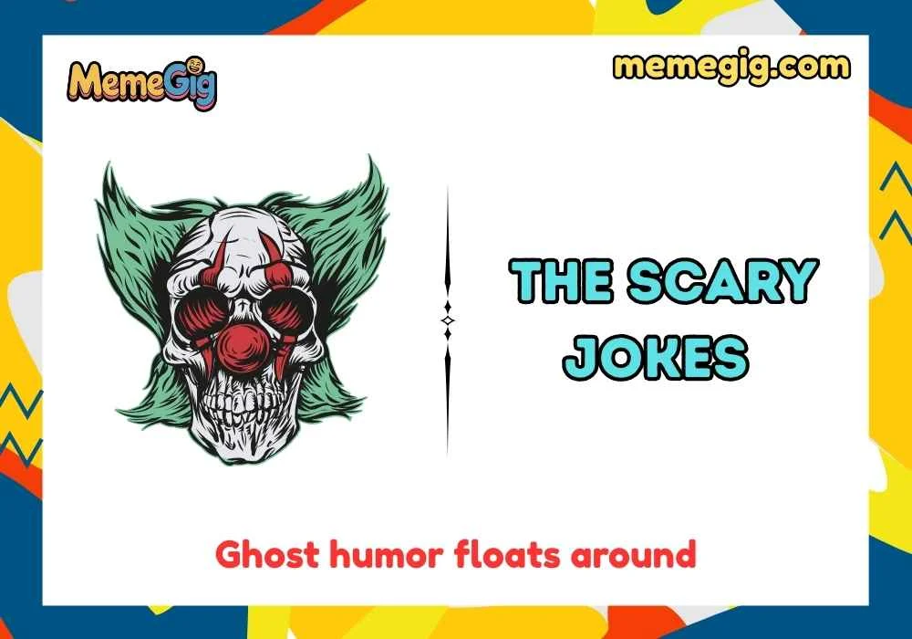 Punny The Scary Jokes Quotes