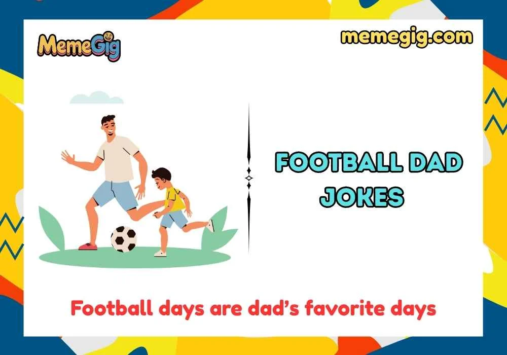 Quick & Short Football Dad Jokes