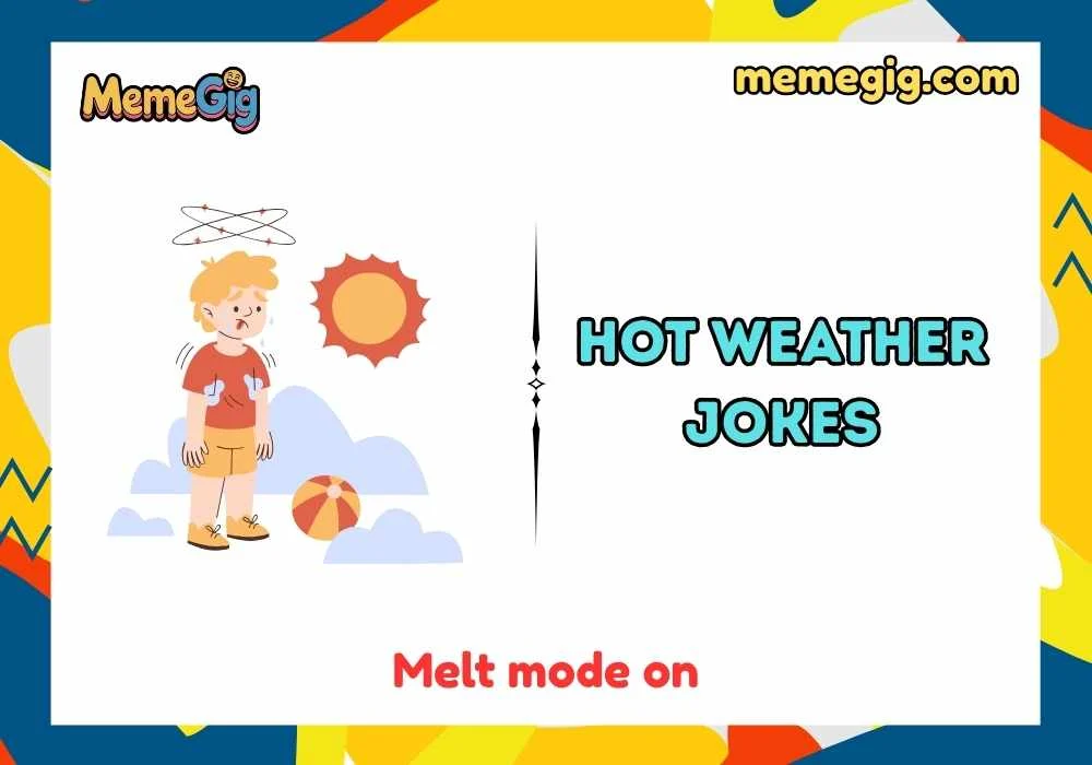 Quick & Short Hot Weather Puns