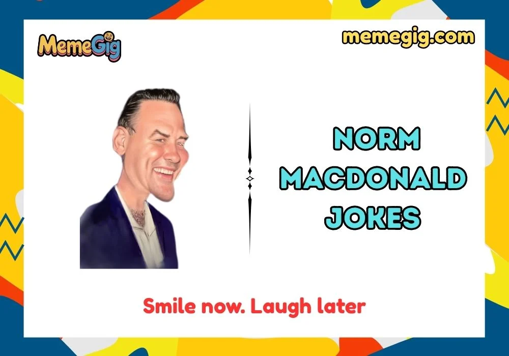 Quick & Short Norm Macdonald Puns