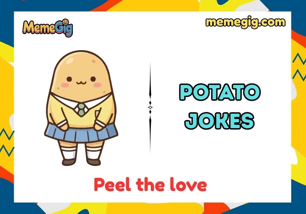 Quick & Short Potato Jokes 