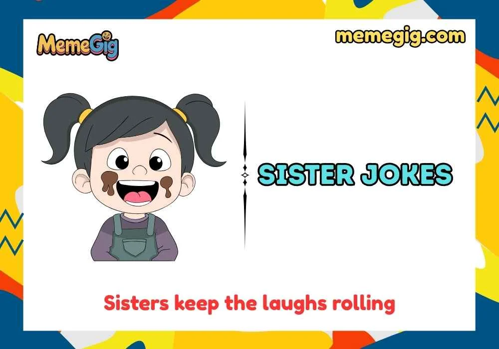 Quick & Short Sister Puns