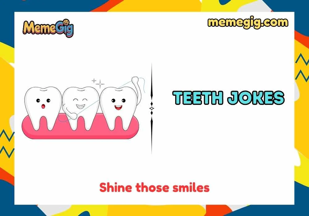 Quick & Short Teeth Puns