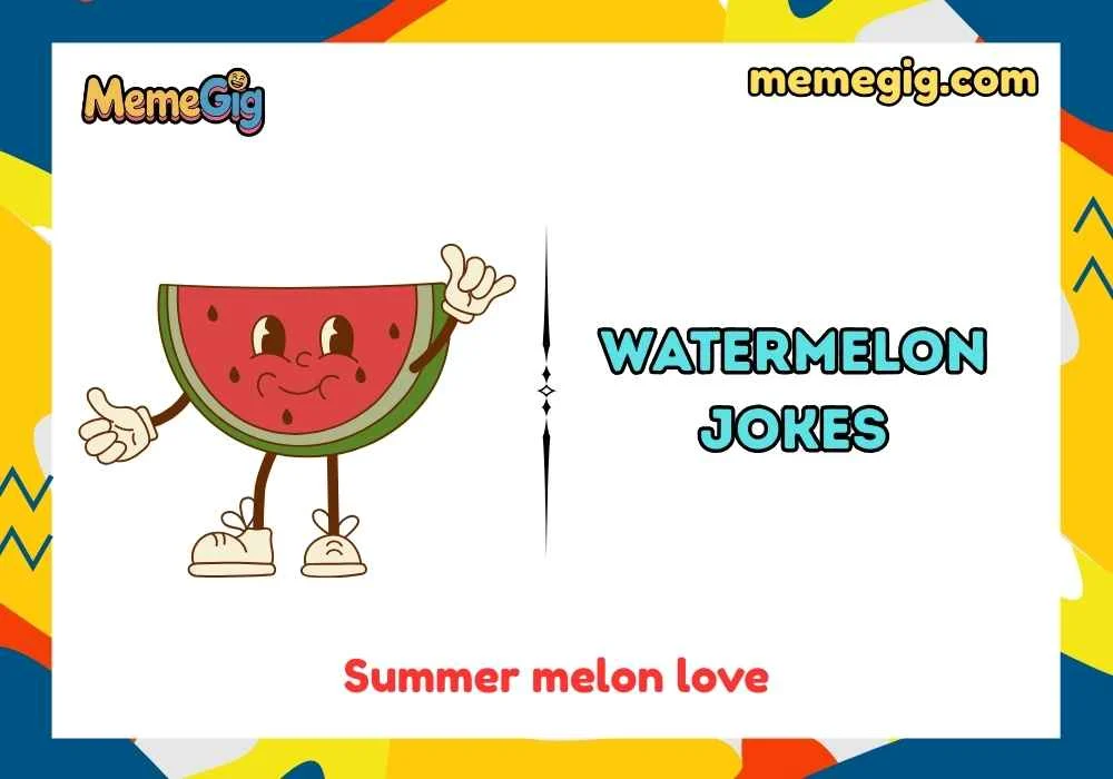 Quick & Short Watermelon Puns