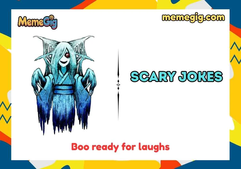 Scary Jokes