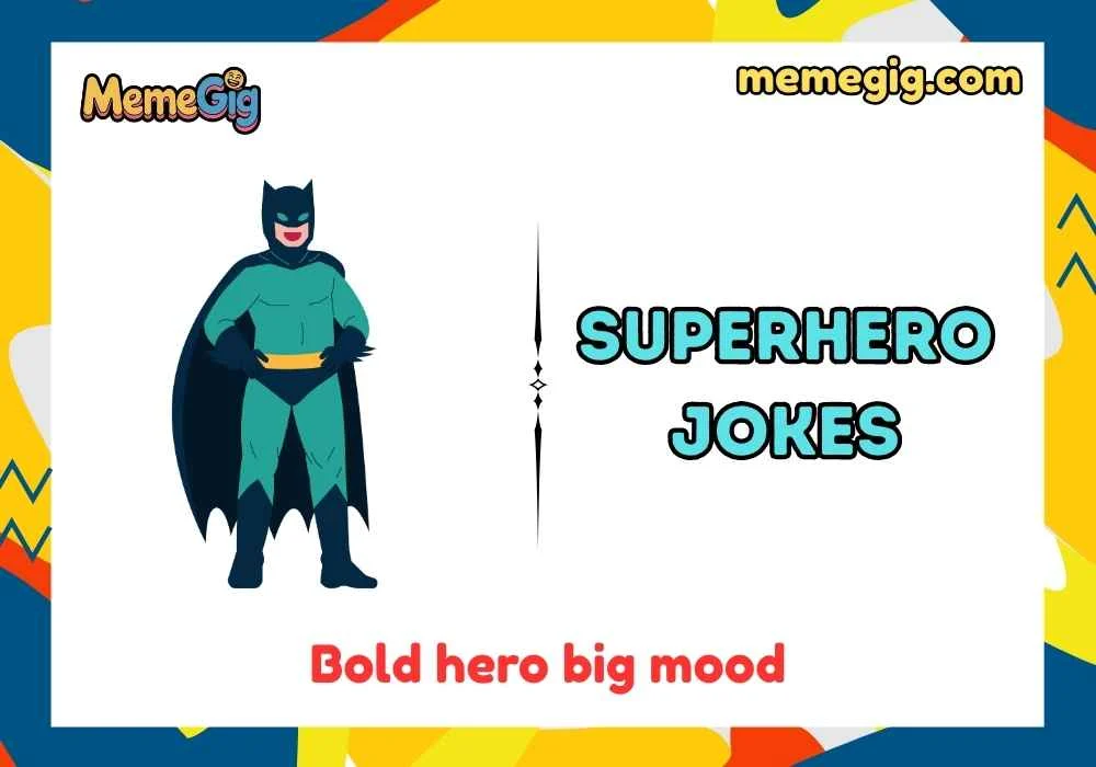 Silly, Sassy & Bold Superhero Puns