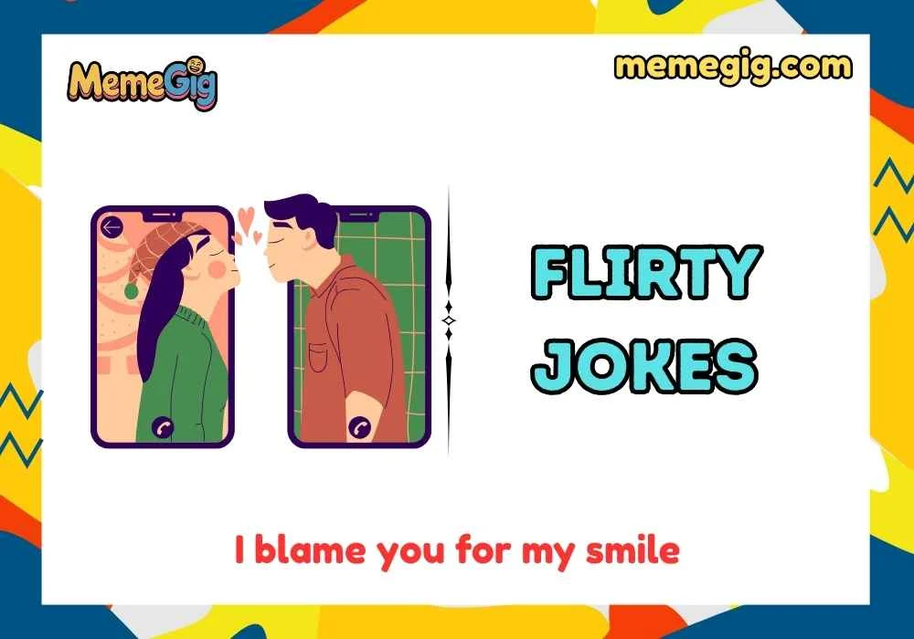 Snappy Flirty Jokes