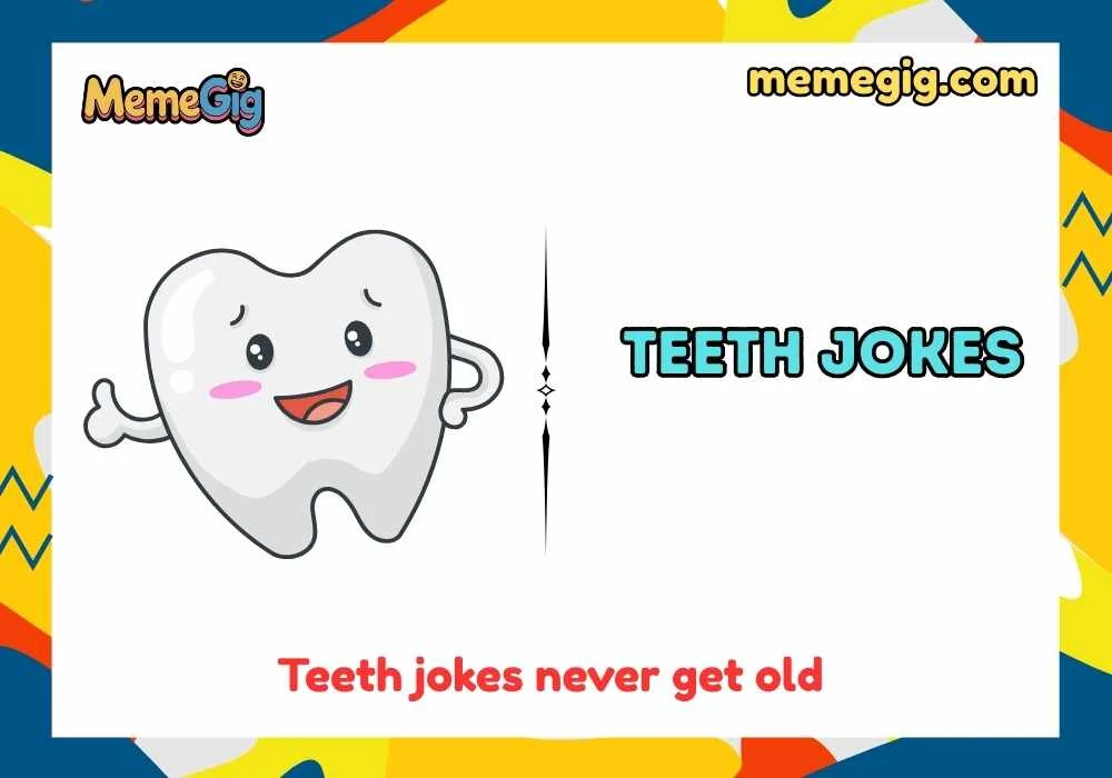 Teeth Jokes