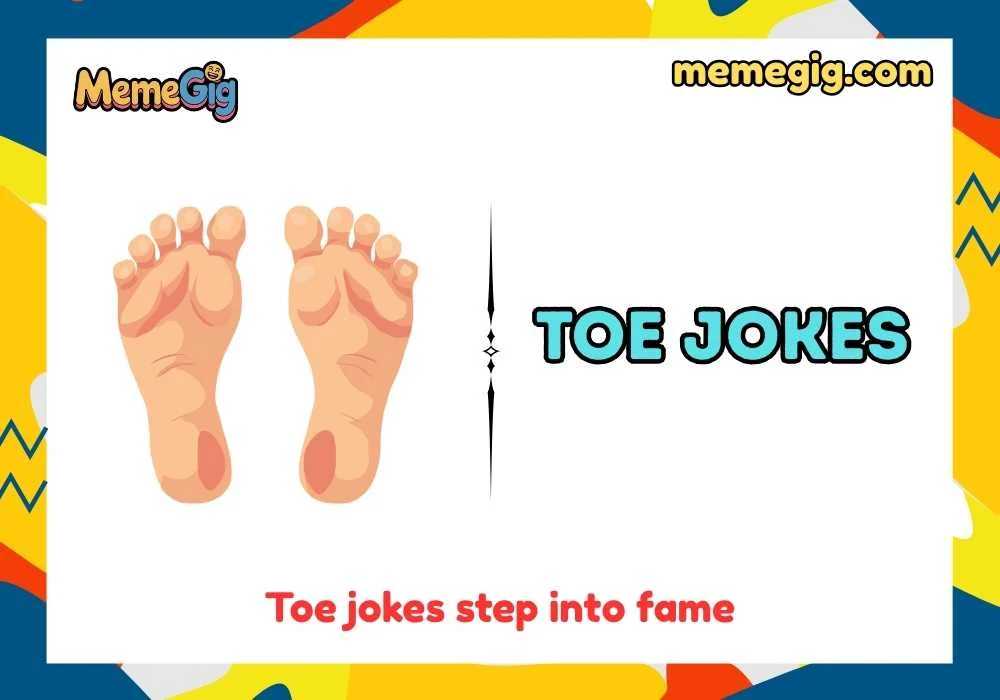 The Best Toe Jokes