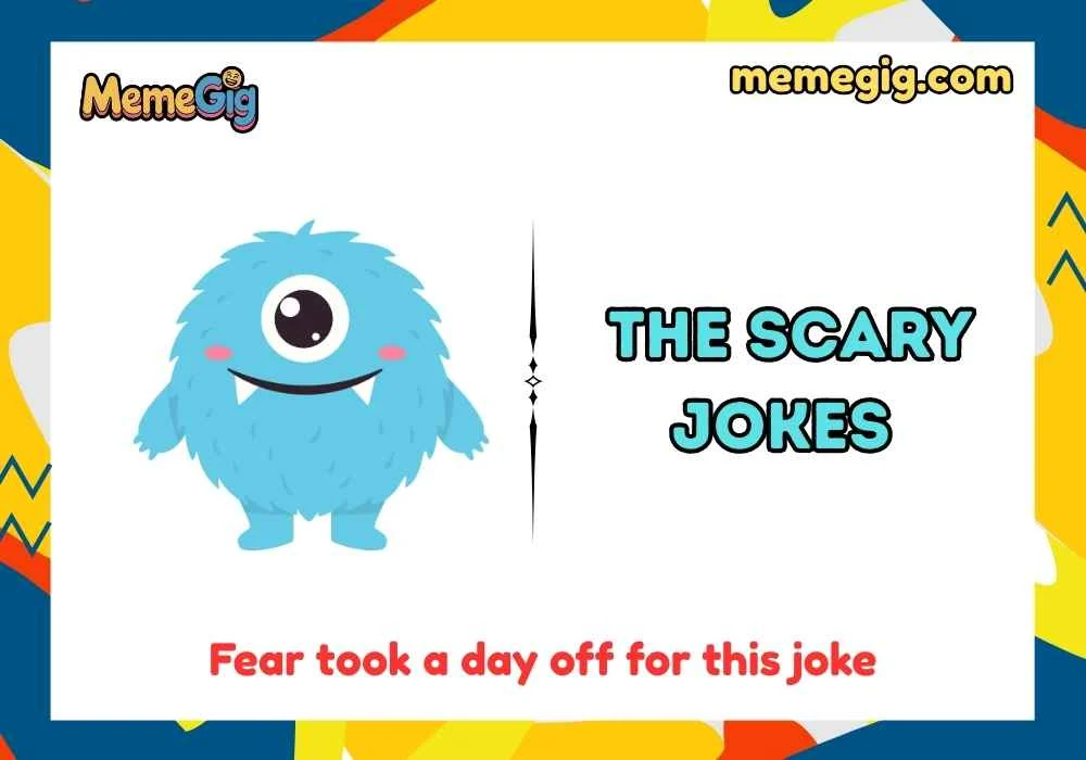 The Scary Jokes