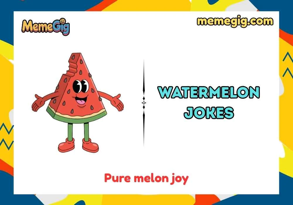 Watermelon Jokes