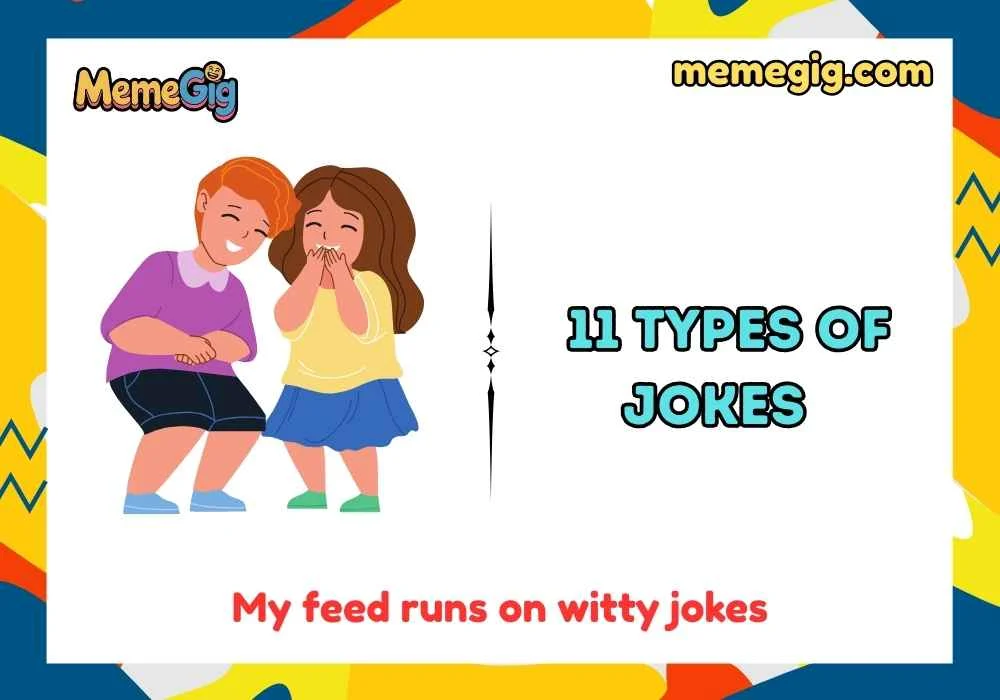 Witty 11 Types of Jokes