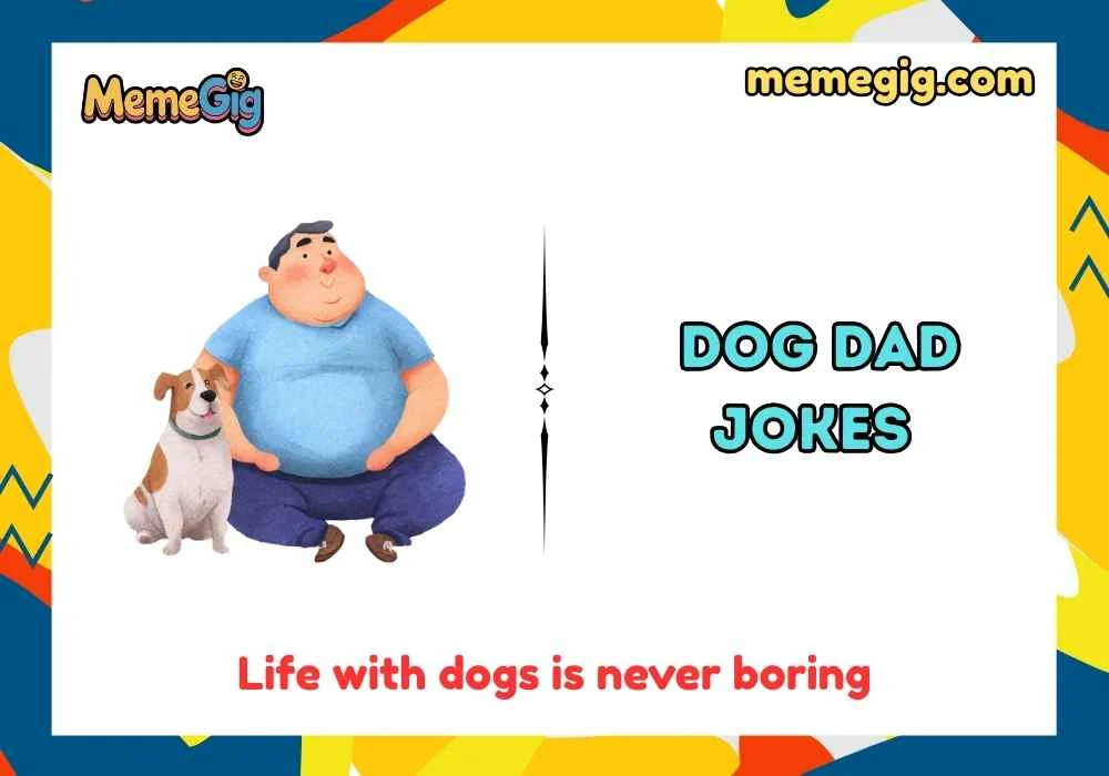 Witty Dog Dad Puns