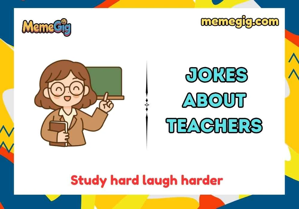 Witty Jokes About Teachers